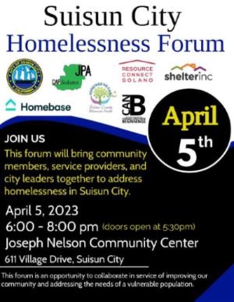 Flyer for Suisun City Homelessness Forum for April 5, 2023 from 6:00 - 8:00 pm at the Joseph Nelson Center